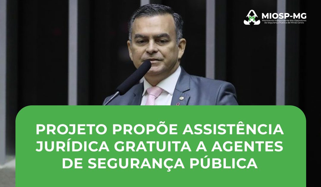 Projeto prevê assistência jurídica gratuita a agentes de segurança pública