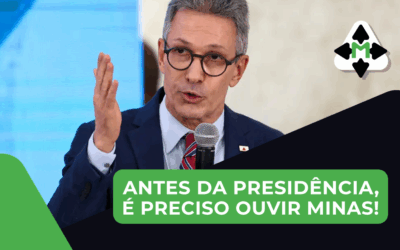 Antes Da Presidência, É Preciso Ouvir Minas!