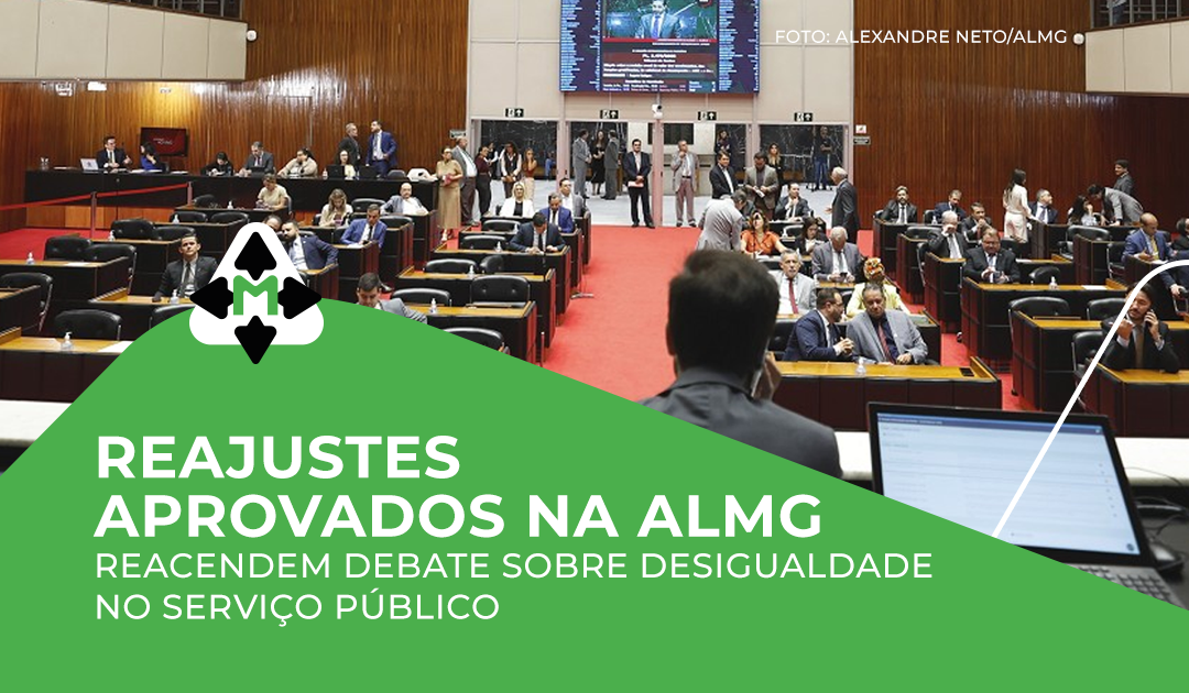 Reajustes aprovados na ALMG reacendem debate sobre desigualdade no serviço público