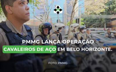 PMMG lança Operação Cavaleiros de Aço em Belo Horizonte