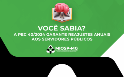 A PEC 40/2024 garante reajustes anuais aos servidores públicos