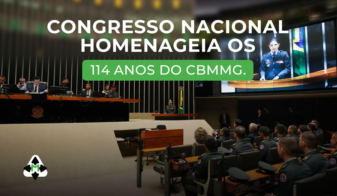 Congresso Nacional homenageia os 114 anos do CBMMG
